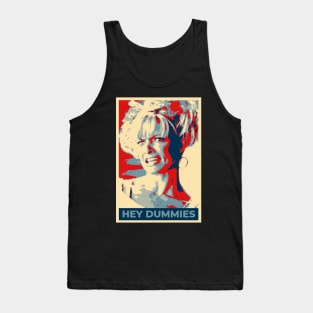 Hey Dummies Tank Top